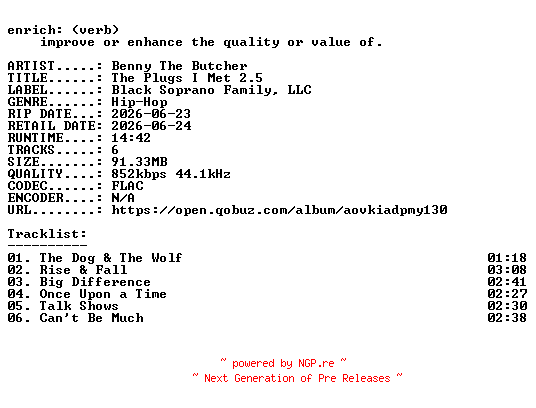 NFO for the release Benny_The_Butcher-The_Plugs_I_Met_2.5-EP-16BIT-WEB-FLAC-2026-ENRiCH by ENRiCH
