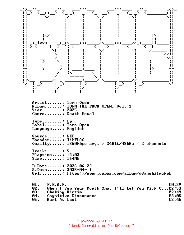 NFO for the release Torn_Open-TORN_THE_FUCK_OPEN_Vol._1-EP-24BIT-WEB-FLAC-2025-MOONBLOOD by MOONBLOOD