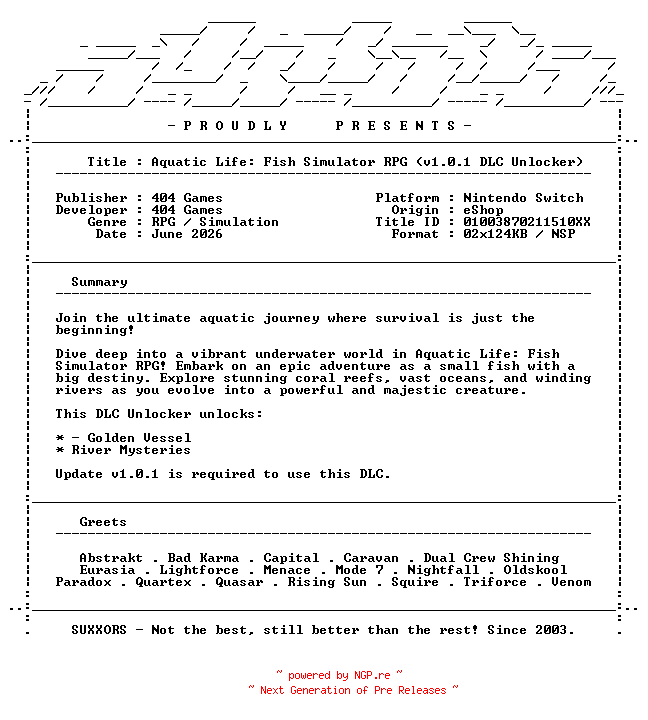 NFO for the release Aquatic_Life_Fish_Simulator_RPG_DLC_Unlocker_NSW-SUXXORS by SUXXORS