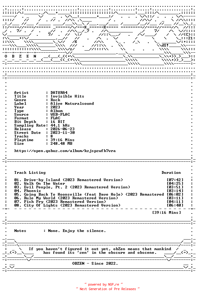 NFO for the release DATURA4-Invisible_Hits-16BIT-WEB-FLAC-2023-OBZEN by OBZEN
