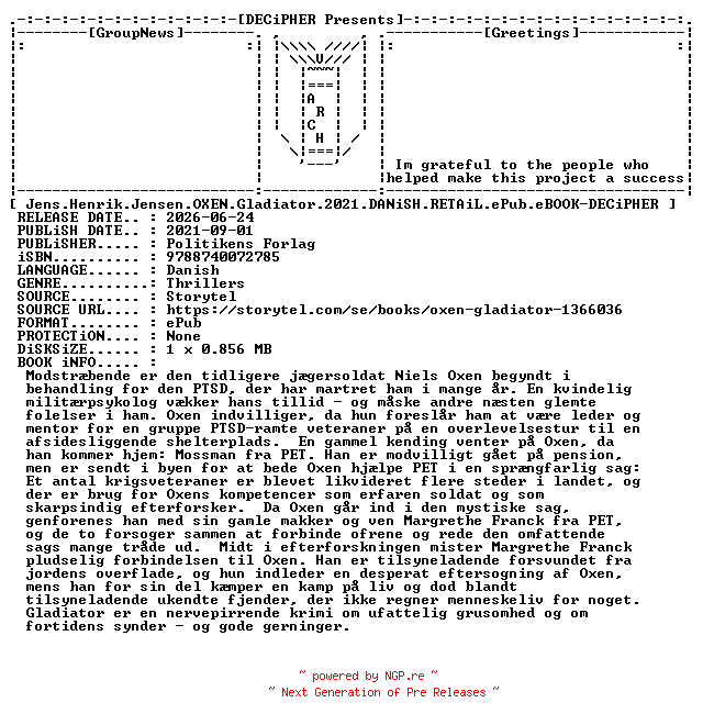 NFO for the release Jens.Henrik.Jensen.Oxen.Gladiator.2021.DANiSH.RETAiL.ePub.eBOOK-DECiPHER by DECiPHER
