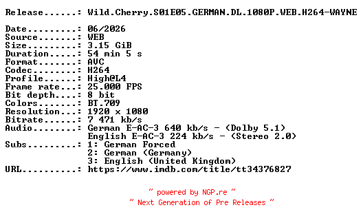 NFO for the release Wild.Cherry.S01E05.GERMAN.DL.1080P.WEB.H264-WAYNE by WAYNE