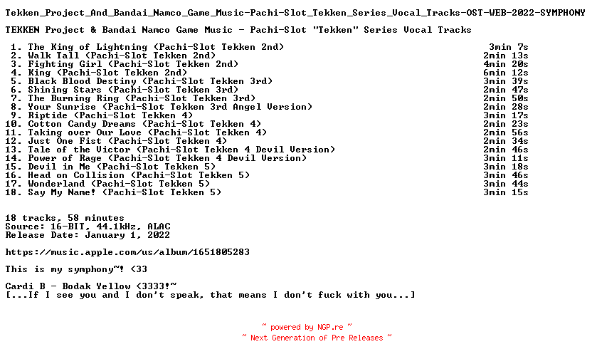 NFO for the release Tekken_Project_And_Bandai_Namco_Game_Music-Pachi-Slot_Tekken_Series_Vocal_Tracks-OST-WEB-2022-SYMPHONY by SYMPHONY