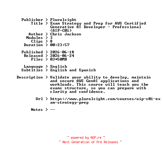 NFO for the release Pluralsight.Exam.Strategy.and.Prep.for.AWS.Certified.Generative.AI.Developer.-.Professional.AIP-C01.2026.BOOKWARE-GETH by GETH