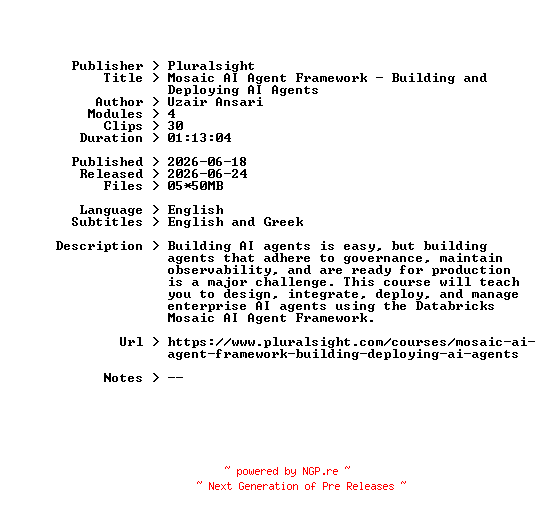 NFO for the release Pluralsight.Mosaic.AI.Agent.Framework.-.Building.and.Deploying.AI.Agents.2026.BOOKWARE-GETH by GETH