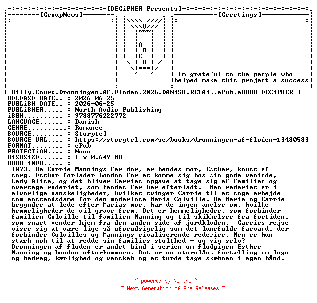 NFO for the release Dilly.Court.Dronningen.Af.Floden.2026.DANiSH.RETAiL.ePub.eBOOK-DECiPHER by DECiPHER