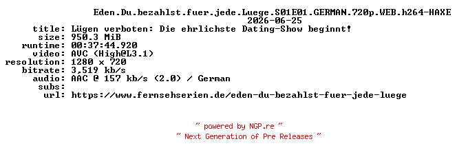 NFO for the release Eden.Du.bezahlst.fuer.jede.Luege.S01E01.GERMAN.720p.WEB.h264-HAXE by HAXE