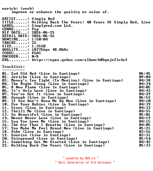 NFO for the release Simply_Red-Holding_Back_The_Years_40_Years_Of_Simply_Red_Live_In_Santiago-24BIT-WEB-FLAC-2026-ENRiCH by ENRiCH