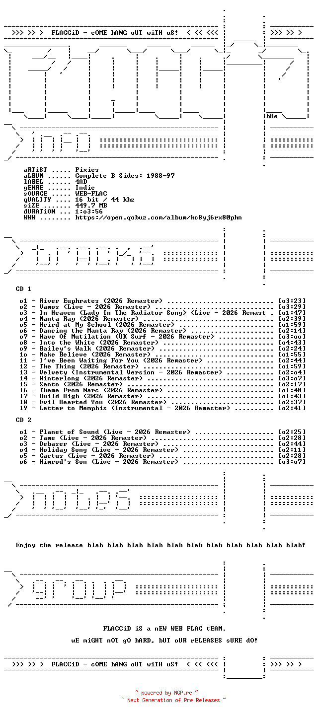 NFO for the release Pixies-Complete_B_Sides_1988-97-16BIT-WEB-FLAC-2026-FLACCiD by FLACCiD