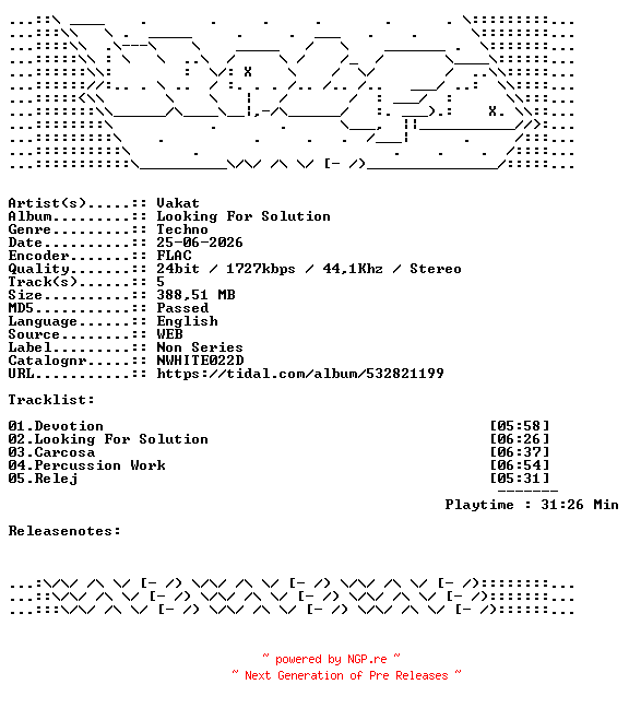 NFO for the release Vakat-Looking_For_Solution-NWHITE022D-24BIT-WEB-FLAC-2026-WAVED by WAVED