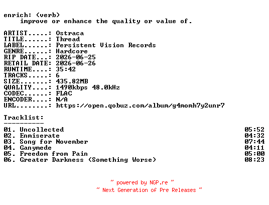 NFO for the release Ostraca-Thread-24BIT-WEB-FLAC-2026-ENRiCH by ENRiCH