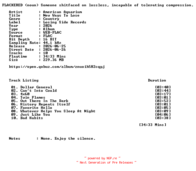 NFO for the release American_Aquarium-New_Ways_To_Lose-16BIT-WEB-FLAC-2026-FLACKERED by FLACKERED