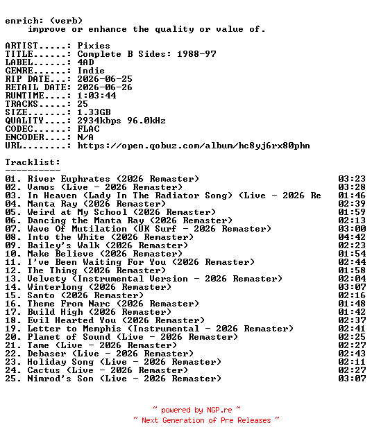 NFO for the release Pixies-Complete_B_Sides_1988-97-REMASTERED-24BIT-WEB-FLAC-2026-ENRiCH by ENRiCH