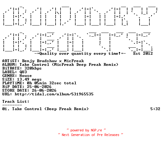 NFO for the release Benjy_Bradshaw_x_MicFreak-Take_Control_(MicFreak_Deep_Freak_Remix)-(QU3082)-SINGLE-WEB-2026-BB by BB
