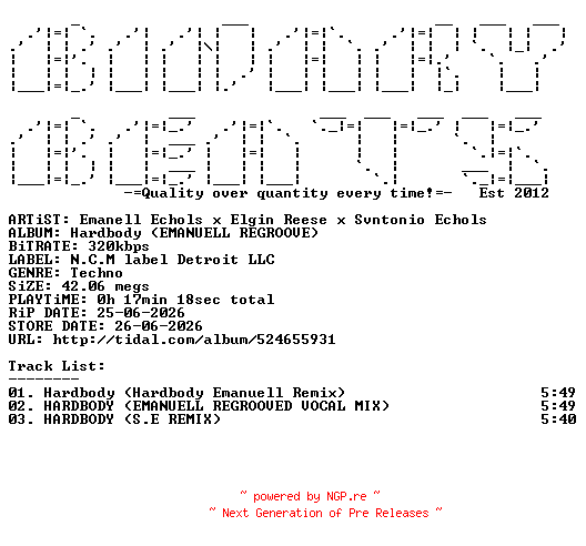 NFO for the release Emanell_Echols_x_Elgin_Reese_x_Svntonio_Echols-Hardbody_(EMANUELL_REGROOVE)-(NCM056)-WEB-2026-BB by BB