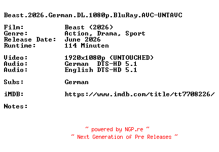 NFO for the release Beast.2026.German.DL.1080p.BluRay.AVC-UNTAVC by UNTAVC