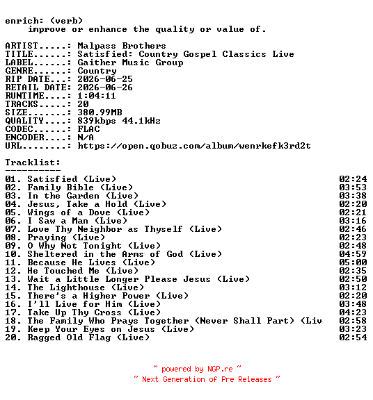 NFO for the release Malpass_Brothers-Satisfied_Country_Gospel_Classics_Live-16BIT-WEB-FLAC-2026-ENRiCH by ENRiCH