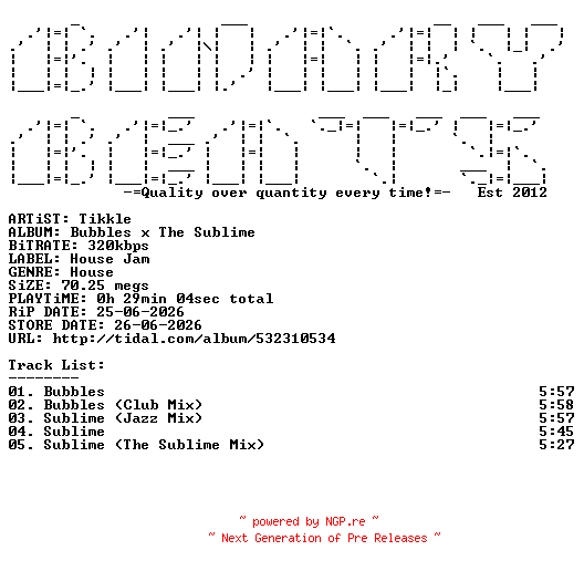 NFO for the release Tikkle-Bubbles_x_The_Sublime-(HJA2026004)-WEB-2026-BB by BB