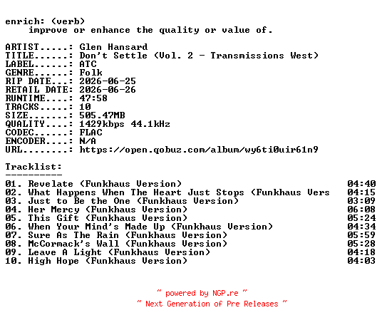 NFO for the release Glen_Hansard-Dont_Settle_(Vol._2__Transmissions_West)-24BIT-WEB-FLAC-2026-ENRiCH by ENRiCH
