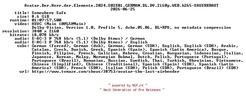 NFO for the release Avatar.Der.Herr.der.Elemente.2024.S02E01.GERMAN.DL.DV.2160p.WEB.h265-SAUERKRAUT by SAUERKRAUT