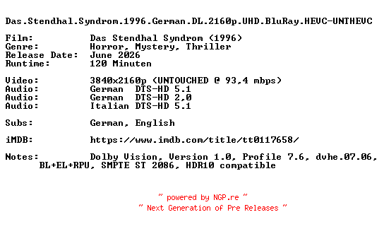 NFO for the release Das.Stendhal.Syndrom.1996.German.DL.2160p.UHD.BluRay.HEVC-UNTHEVC by UNTHEVC