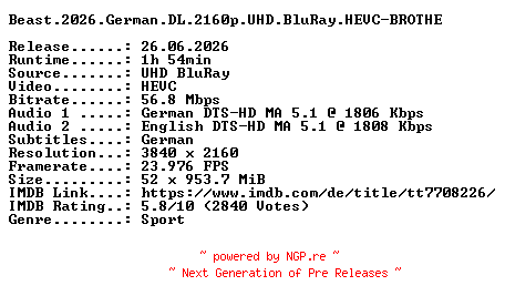 NFO for the release Beast.2026.German.DL.2160p.UHD.BluRay.HEVC-BROTHERHOOD by BROTHERHOOD