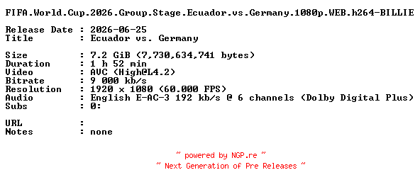 NFO for the release FIFA.World.Cup.2026.Group.Stage.Ecuador.vs.Germany.1080p.WEB.h264-BILLIE by BILLIE