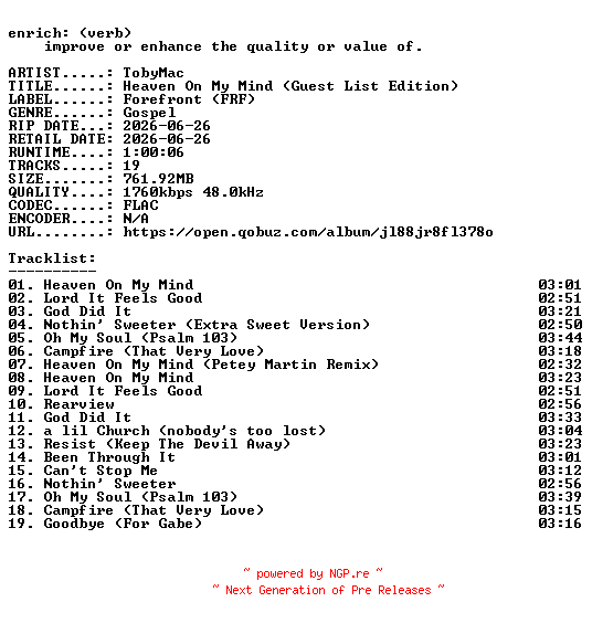 NFO for the release TobyMac-Heaven_On_My_Mind_(Guest_List_Edition)-24BIT-WEB-FLAC-2026-ENRiCH by ENRiCH