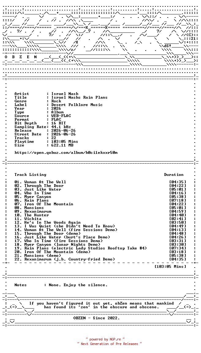 NFO for the release Israel_Nash-Israel_Nashs_Rain_Plans-DELUXE_EDITION-16BIT-WEB-FLAC-2026-OBZEN by OBZEN
