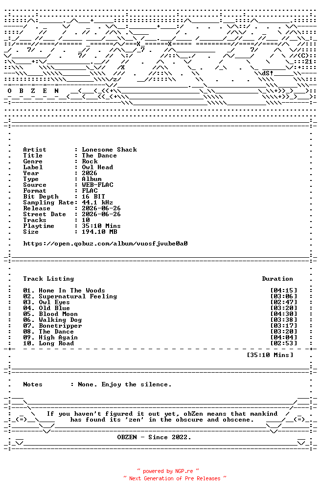 NFO for the release Lonesome_Shack-The_Dance-16BIT-WEB-FLAC-2026-OBZEN by OBZEN