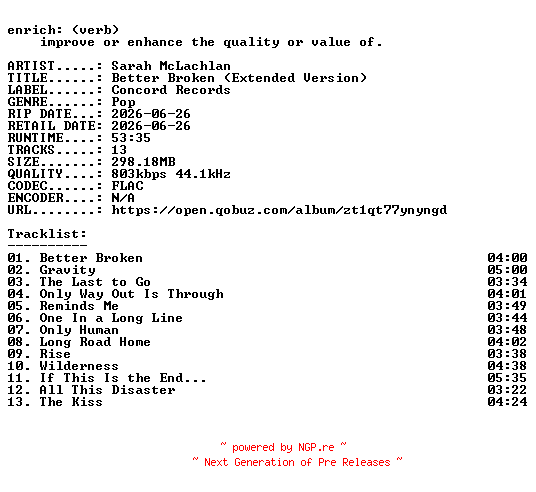 NFO for the release Sarah_McLachlan-Better_Broken_(Extended_Version)-16BIT-WEB-FLAC-2026-ENRiCH by ENRiCH