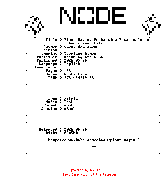 NFO for the release Cassandra.Eason.Plant.Magic.Enchanting.Botanicals.to.Enhance.Your.Life.2026.RETAiL.EPUB.eBook-NODE by NODE