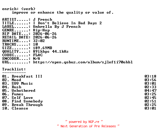 NFO for the release J_French-I_Dont_Believe_In_Bad_Days_2-16BIT-WEB-FLAC-2026-ENRiCH by ENRiCH
