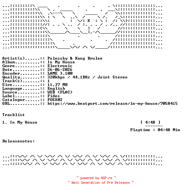 NFO for the release Polezsky_And_Kang_Brulee-In_My_House-FOSX02-SINGLE-WEB-2026-WAV by WAV