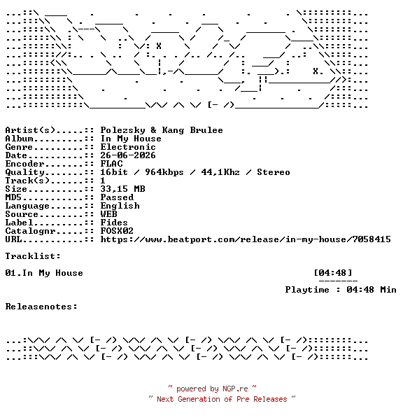 NFO for the release Polezsky_And_Kang_Brulee-In_My_House-FOSX02-SINGLE-16BIT-WEB-FLAC-2026-WAVED by WAVED