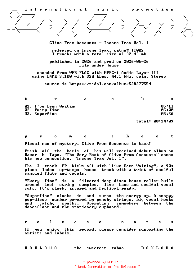 NFO for the release Clive_From_Accounts-Income_Trax_Vol_1-(IT002)-WEB-2026-BAKLAVA by BAKLAVA