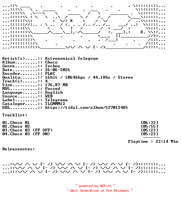 NFO for the release Astronomical_Telegram-Choco-TLGMMM12-16BIT-WEB-FLAC-2026-WAVED by WAVED