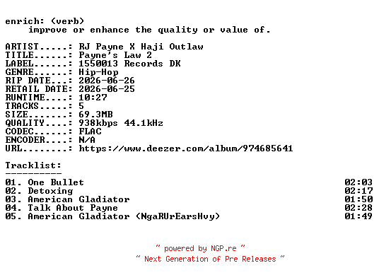NFO for the release RJ_Payne_X_Haji_Outlaw-Paynes_Law_2-EP-16BIT-WEB-FLAC-2026-ENRiCH by ENRiCH