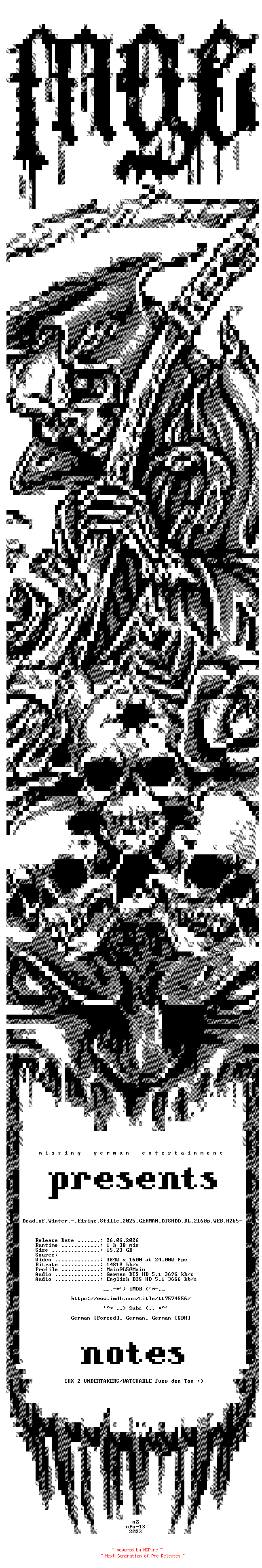 NFO for the release Dead.of.Winter.-.Eisige.Stille.2025.GERMAN.DTSHDD.DL.2160p.WEB.H265-MGE by MGE