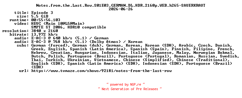 NFO for the release Notes.from.the.Last.Row.S01E03.GERMAN.DL.HDR.2160p.WEB.h265-SAUERKRAUT by SAUERKRAUT