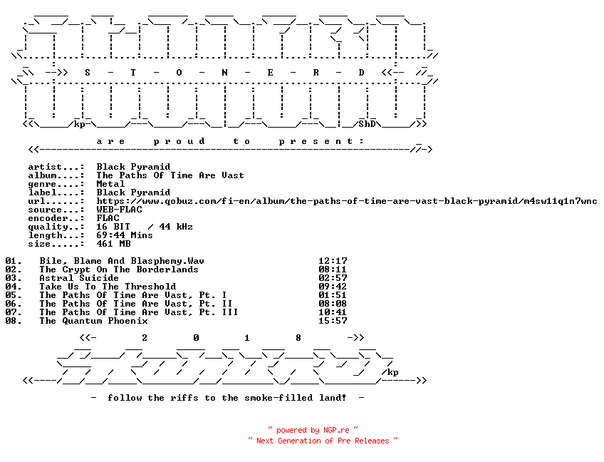 NFO for the release Black_Pyramid-The_Paths_Of_Time_Are_Vast-16BIT-WEB-FLAC-2024-STONERD by STONERD