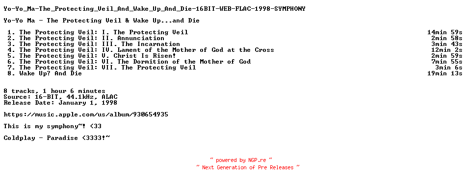 NFO for the release Yo-Yo_Ma-The_Protecting_Veil_And_Wake_Up_And_Die-16BIT-WEB-FLAC-1998-SYMPHONY by SYMPHONY