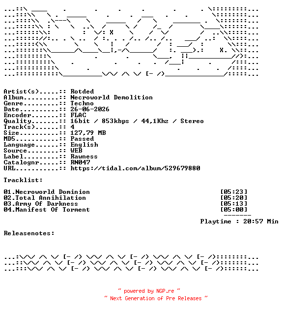 NFO for the release Rotded-Necroworld_Demolition-RN047-16BIT-WEB-FLAC-2026-WAVED by WAVED