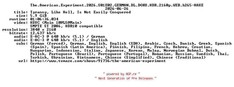 NFO for the release The.American.Experiment.2026.S01E02.GERMAN.DL.DOKU.HDR.2160p.WEB.h265-HAXE by HAXE