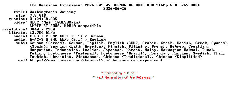 NFO for the release The.American.Experiment.2026.S01E05.GERMAN.DL.DOKU.HDR.2160p.WEB.h265-HAXE by HAXE