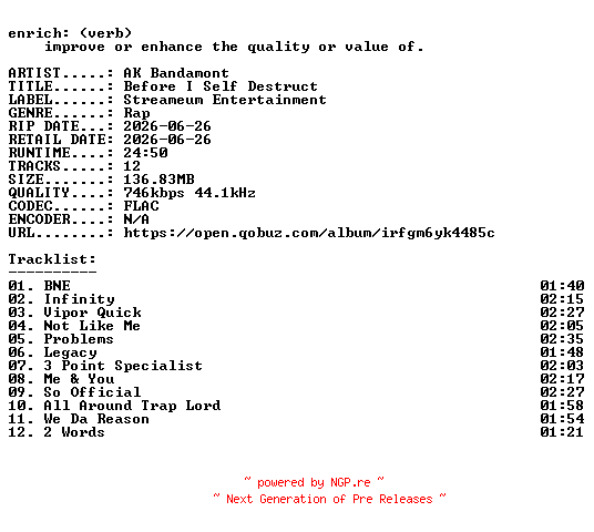 NFO for the release AK_Bandamont-Before_I_Self_Destruct-16BIT-WEB-FLAC-2026-ENRiCH by ENRiCH