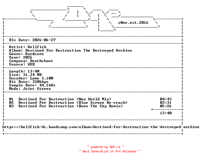 NFO for the release Hellfish-Destined_For_Destruction_The_Destroyed_Archive-WEB-2026-z0ne by z0ne