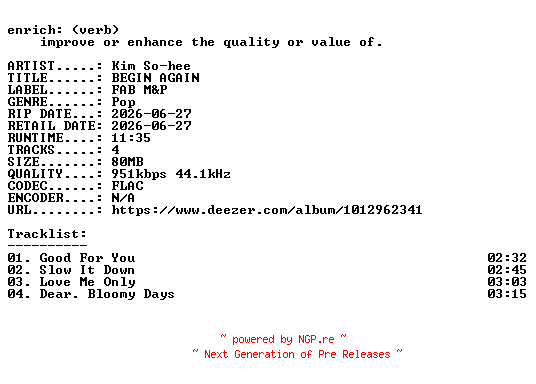 NFO for the release Kim_So-hee-BEGIN_AGAIN-KR-EP-16BIT-WEB-FLAC-2026-ENRiCH by ENRiCH