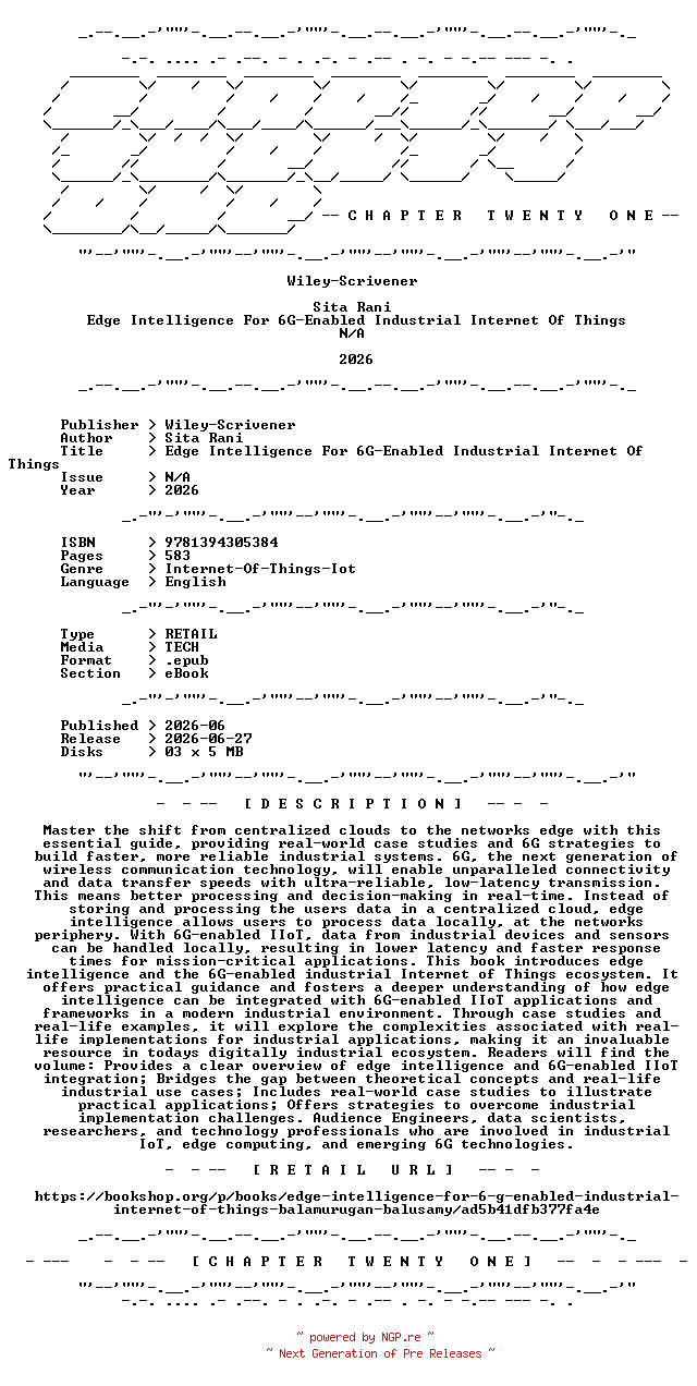 NFO for the release Wiley-Scrivener.-.Edge.Intelligence.For.6G-Enabled.Industrial.Internet.Of.Things.2026.RETAIL.EPUB.eBook-CTO by CTO