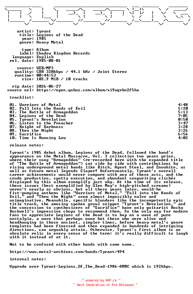 NFO for the release Tyrant-Legions_of_the_Dead-WEB-1985-BLEEDiNG_iNT by BLEEDiNG_iNT